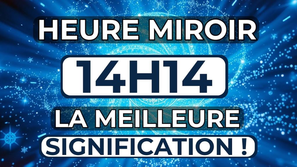 découvrez la signification de l'heure miroir 14h14, un moment chargé de messages et de symboles qui pourraient influencer votre vie.