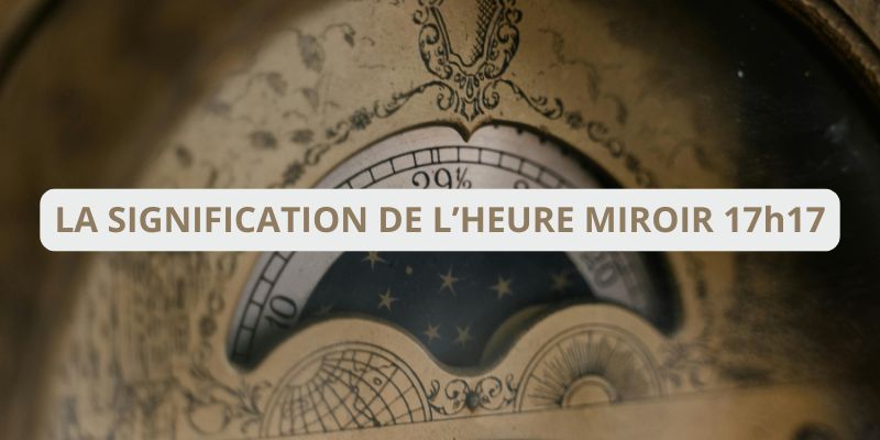 découvrez la signification de l'heure miroir 17h17 en 2025 et ce que ce phénomène mystérieux annonce pour votre avenir.
